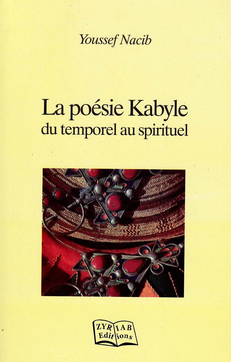 LA POESIE KABYLE DU TEMPOREL AU SPIRITUEL book