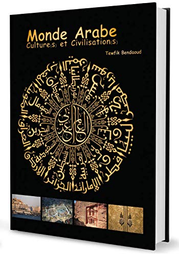 Monde Arabe cultures et civilisations book