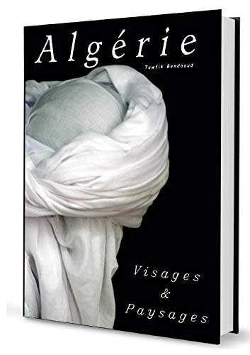 Algérie Visages et Paysages book