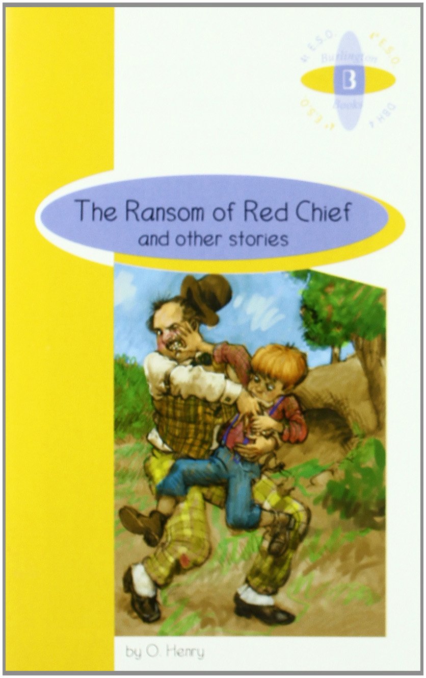 RANSOM OF RED CHIEF AND OTHER STORIES 4ºESO Books