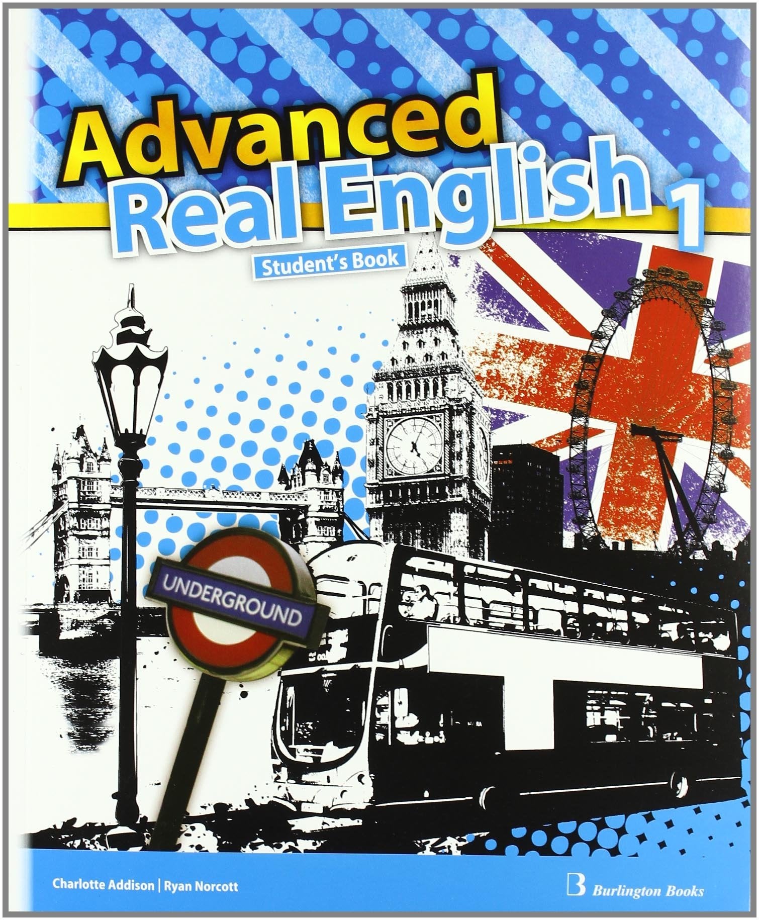 ADVANCED REAL ENGLISH 1 ESO SB ED.11 Burlington Foreign Languages ​​& Dictionaries