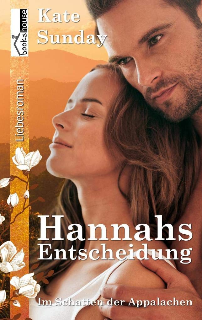 Hannahs Entscheidung: Im Schatten der Appalachen 1 Contemporary literature