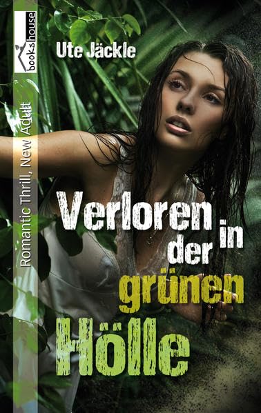 Verloren in der grünen Hölle Contemporary literature