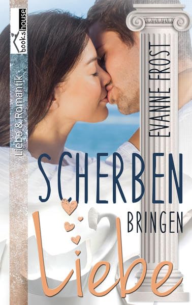 Scherben bringen ... Liebe - Cyprus Romance Contemporary literature
