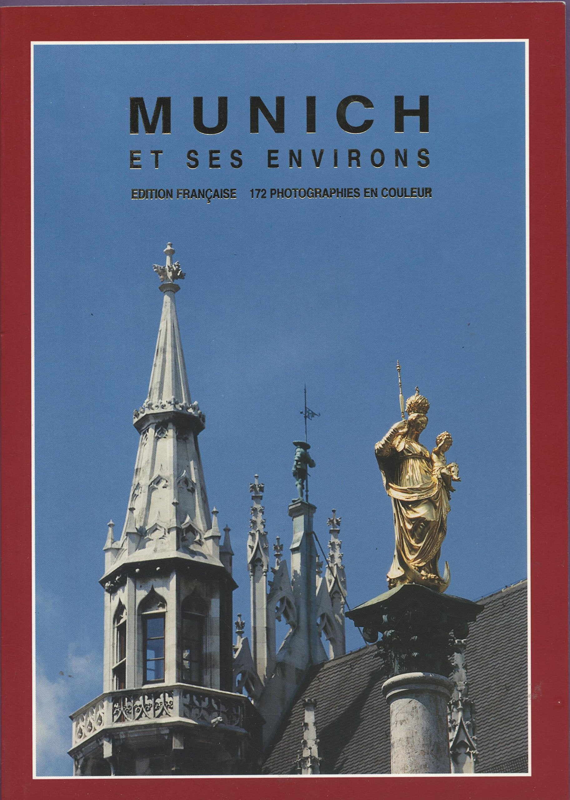 Munich et ses environs (édition française - 172 photographies en couleur) book