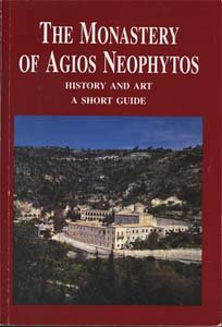 THE MONASTERY OF AGIOS NEOPHYTOS. History & Art - A Short Guide. Books