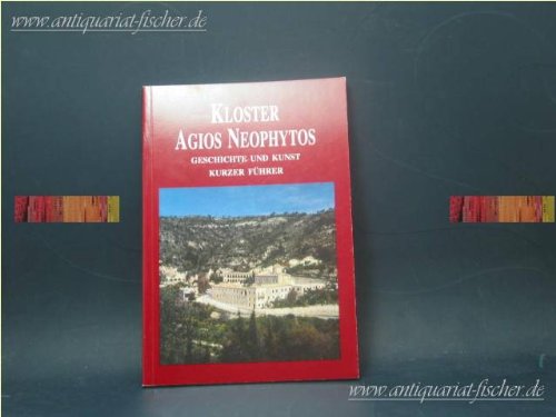Kloster Agios Neophytos Geschichte und Kunst Kurzer Führer Books