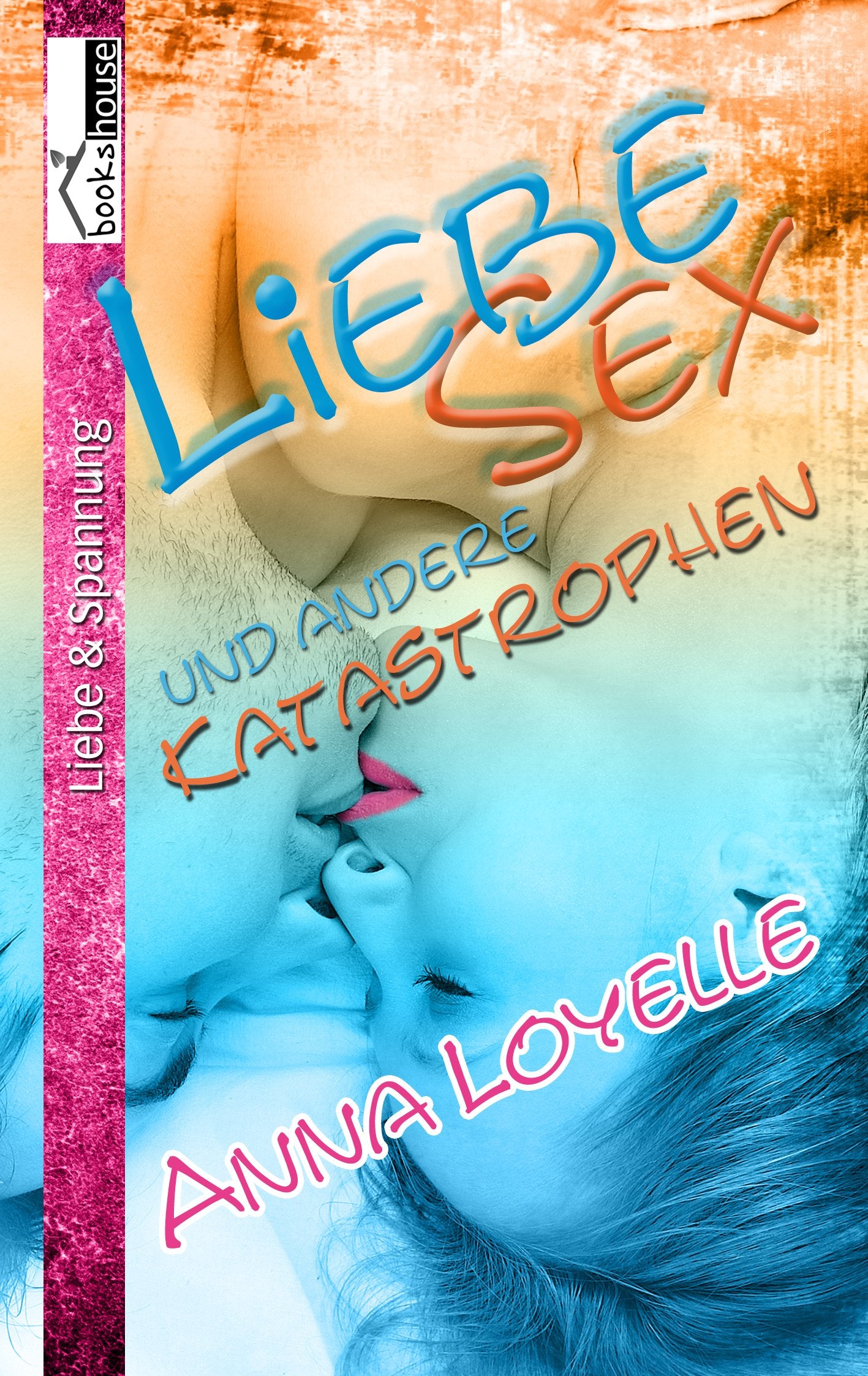 Liebe, Sex und andere Katastrophen Contemporary literature
