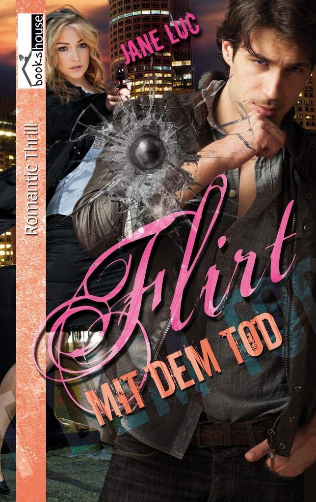 Flirt mit dem Tod - Boston Police #1 Contemporary literature