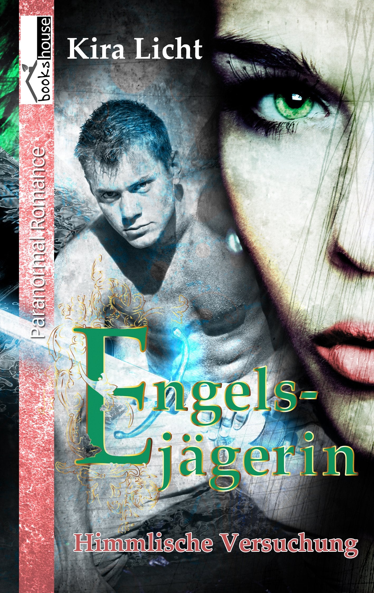 Himmlische Versuchung - Engelsjägerin 1 (Engeljägerin) Contemporary literature