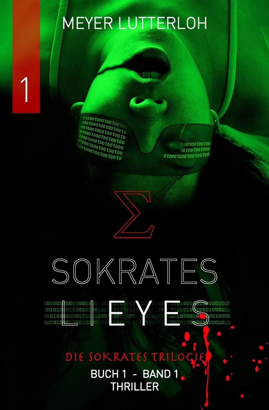 Sokrates Lieyes - Band 1 - Thriller: Die Sokrates Trilogie Action & Adventure