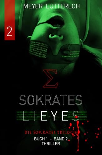 Sokrates Lieyes - Band 2: Die Sokrates Trilogie -Beobachten- Action & Adventure