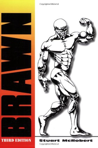 Brawn: Bodybuilding for the Drug-free and Genetically Typical Health, Nutrition & Fitness