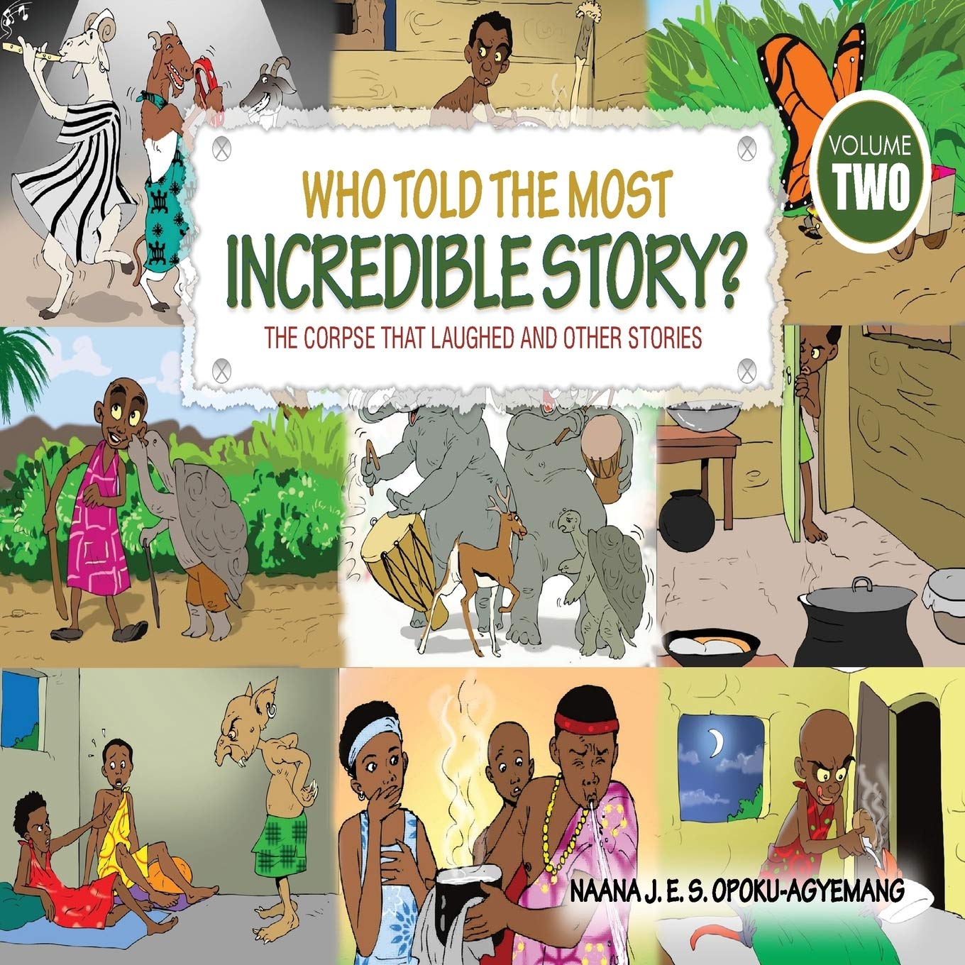 Who Told the Most Incredible Story: Vol 2. The Corpse that Laughed and Other Stories book