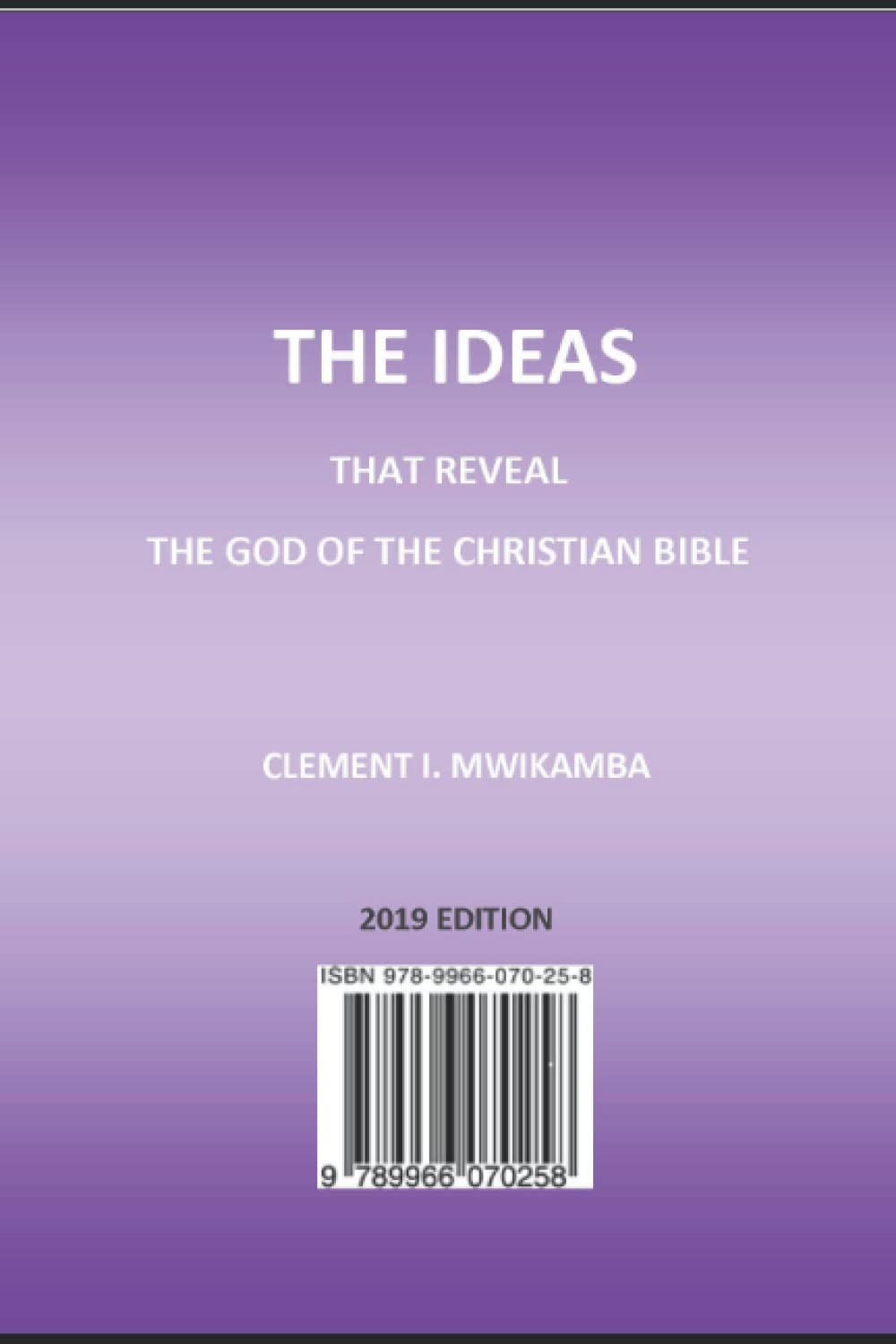 The Ideas That Reveal The God Of The Christian Bible book