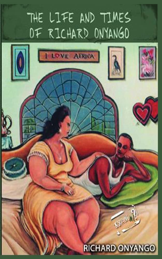 The Life and Times of Richard Onyango (Kwnini) Art & Literature