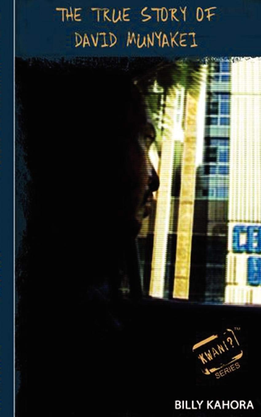 The True Story of David Munyakei: Goldenberg Whistleblower (Kwani? Series) Books