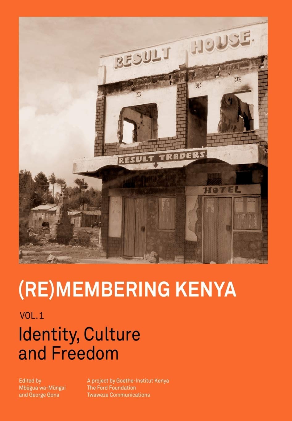 (Re)membering Kenya Vol 1. Identity, Culture and Freedom General education
