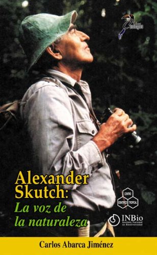 Alexander Skutch: La voz de la naturaleza Books