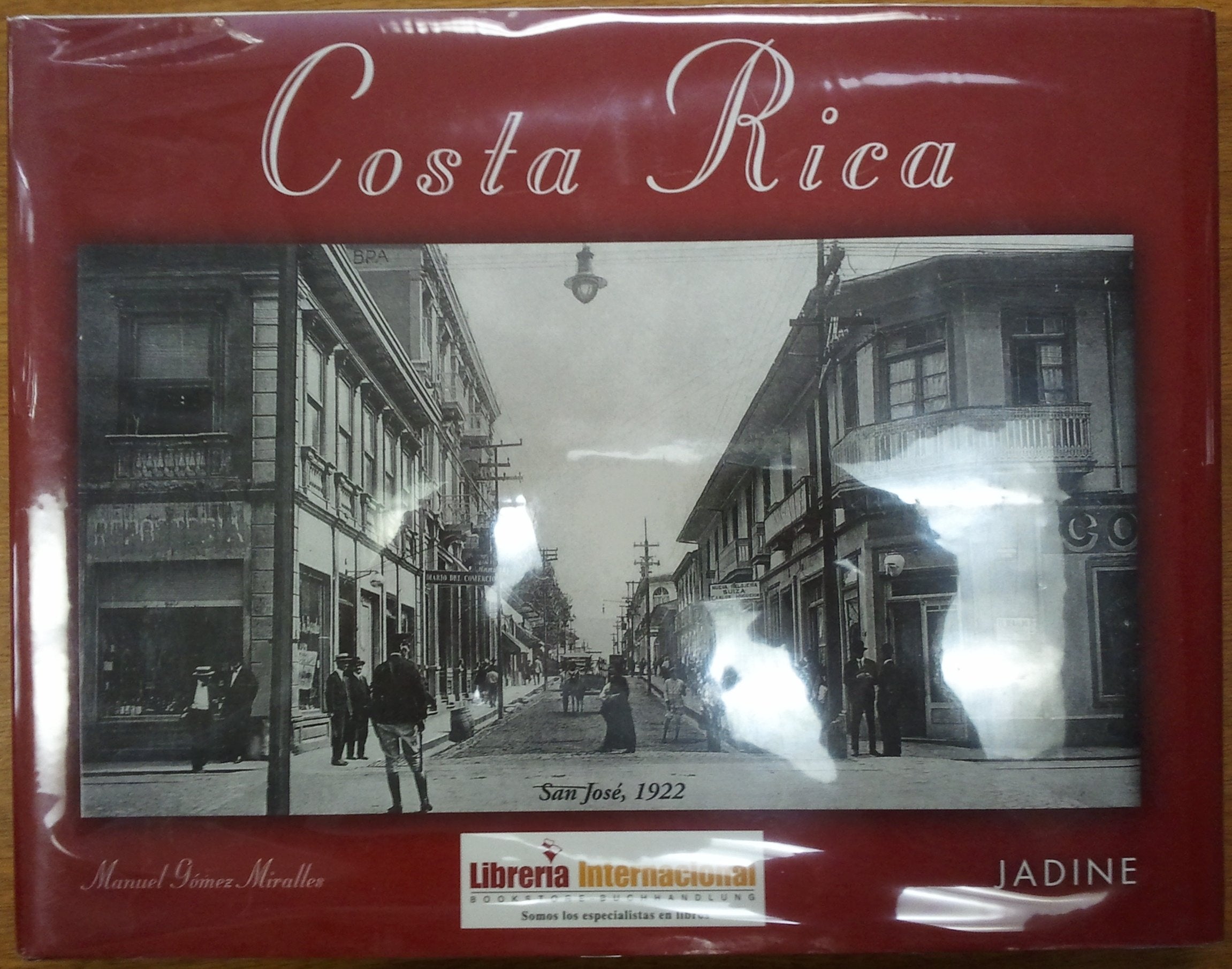 Costa Rica in Antique Photographs / Costa Rica en Fotografias Antiguas book