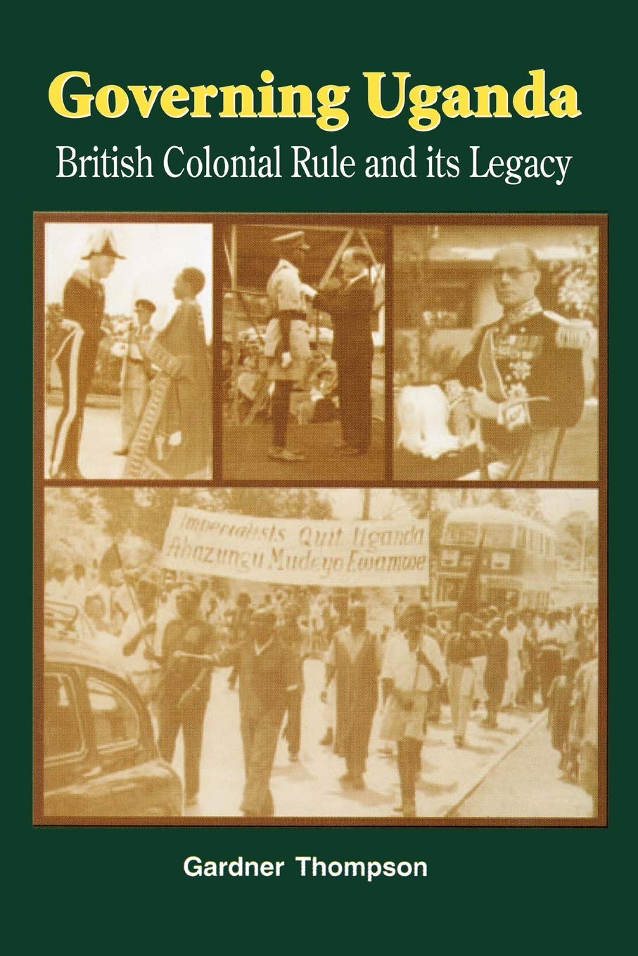 Product Image: Governing Uganda. British Colonial Rule and Its Legacy