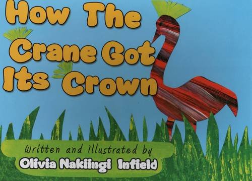 How the Crane Got Its Crown Novels & Short Stories