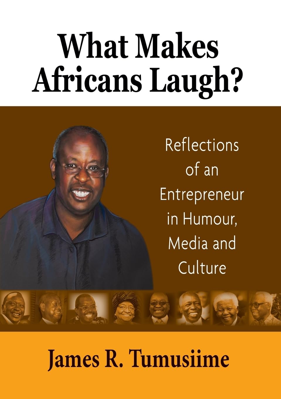 What Makes Africans Laugh? Reflections of an Entrepreneur in Humour, Media and Culture Science Books