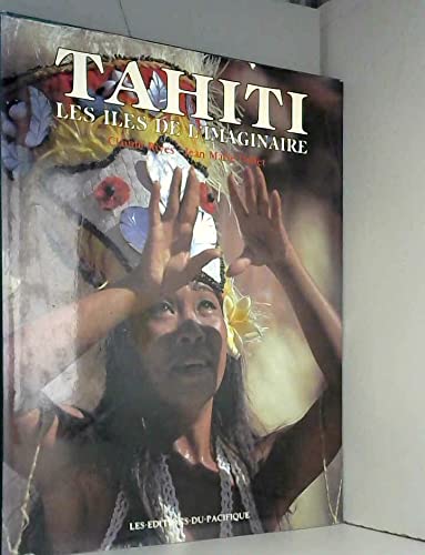 Tahiti Les Iles De l'Imaginaire book