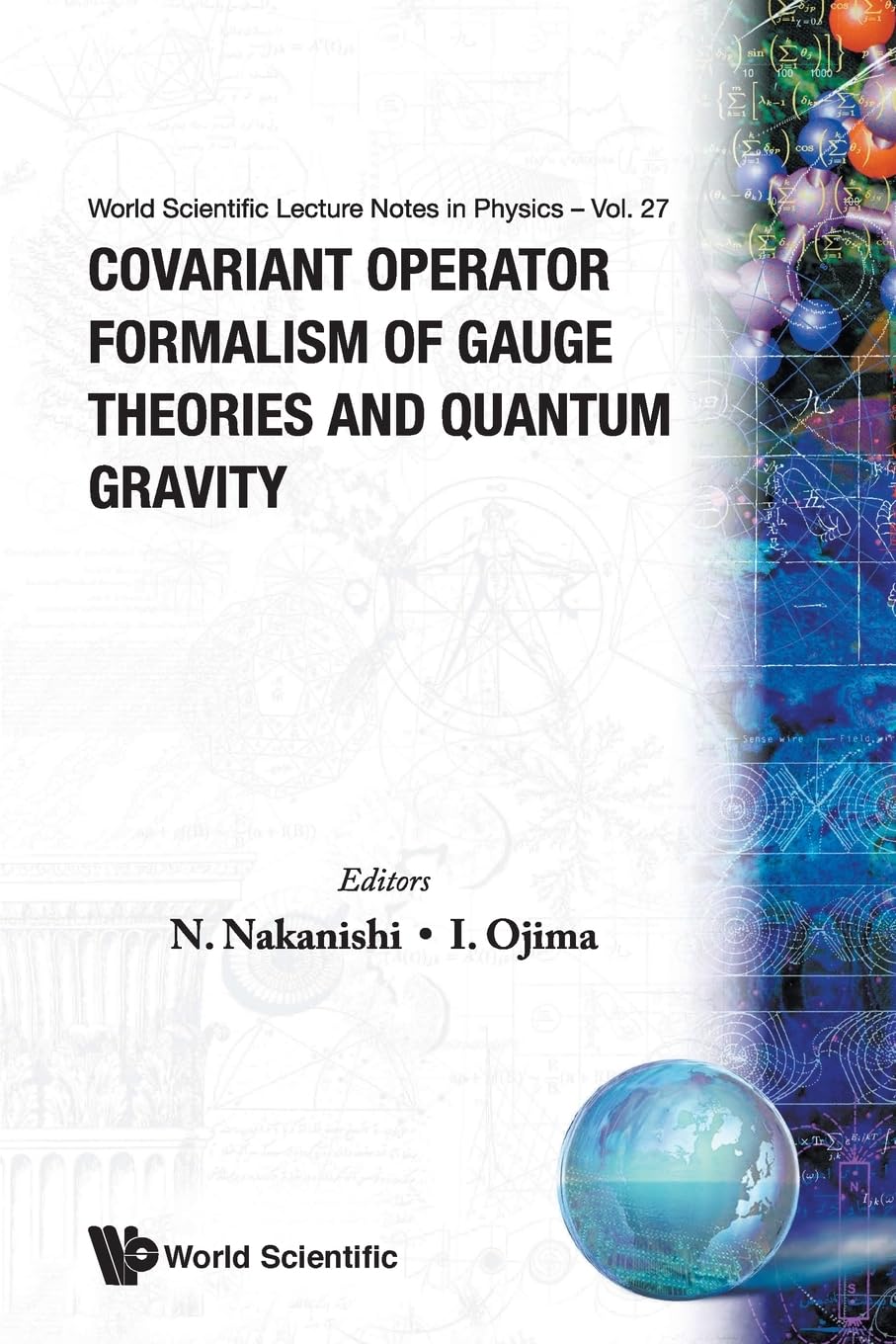 Covariant Operator Formalism Of Gauge Theories And Quantum Gravity book
