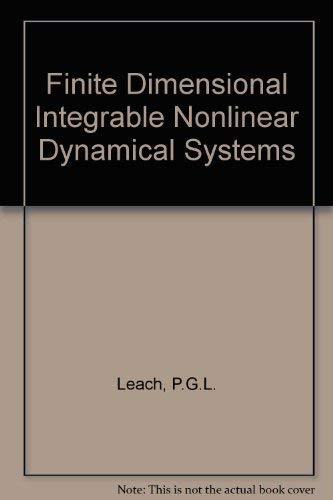 Proceedings of the Workshop on Finite Dimensional Integrable Nonlinear Dynamical Systems: Johannesburg, South Africa, 11-15 January 1988 Mathematics