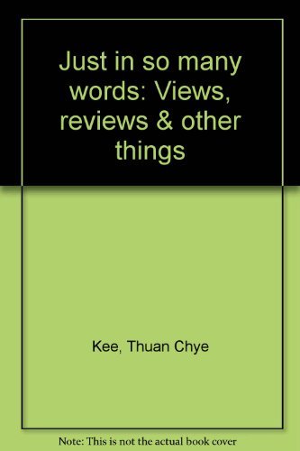 Just in So Many Words: Views, Reviews, and Other Things Books