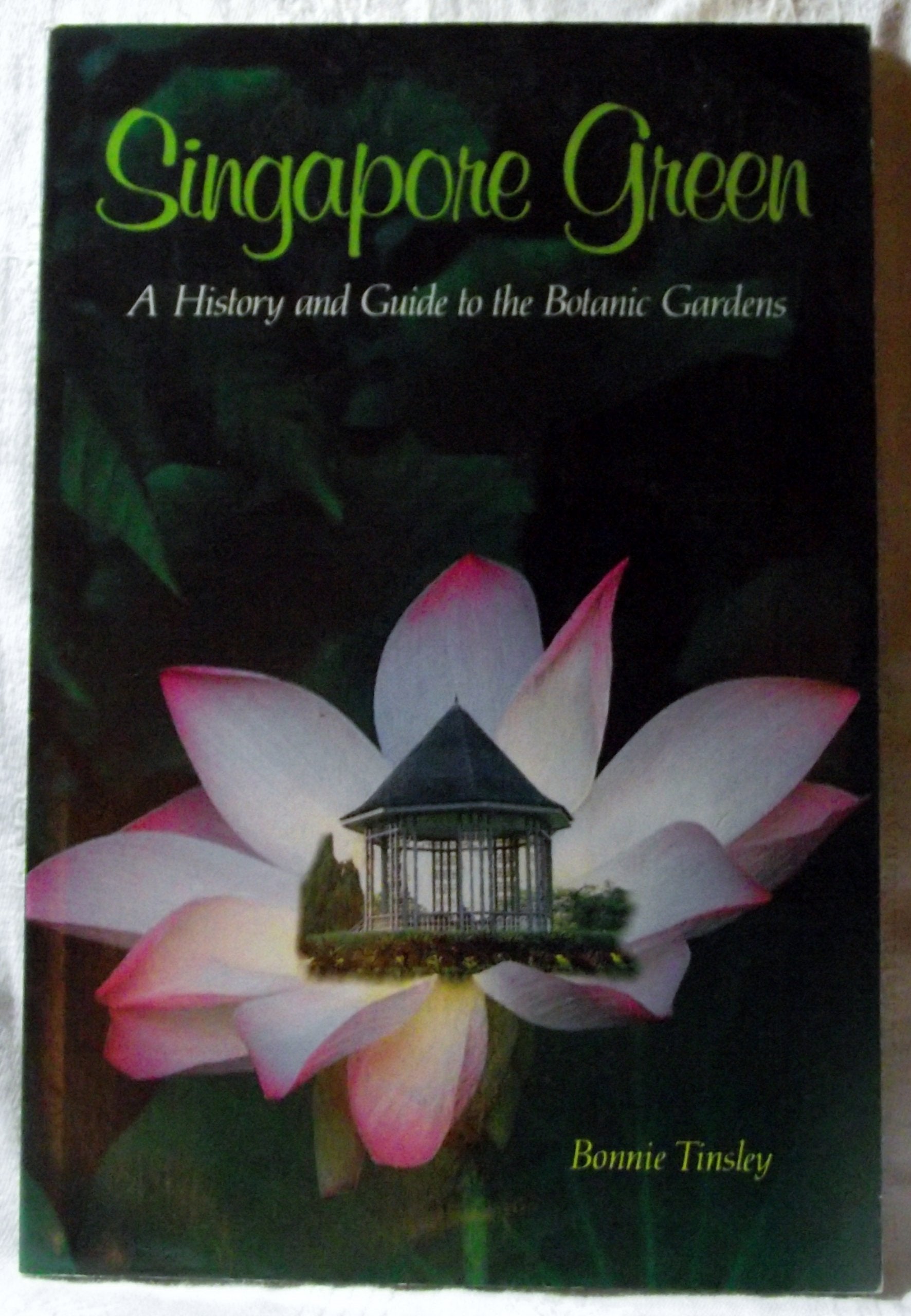 Singapore green: A history and guide to the Botanic Gardens Books