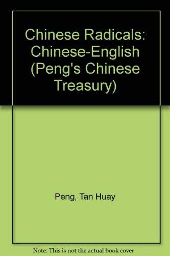 Chinese Radicals (Peng's Chinese Treasury) Books