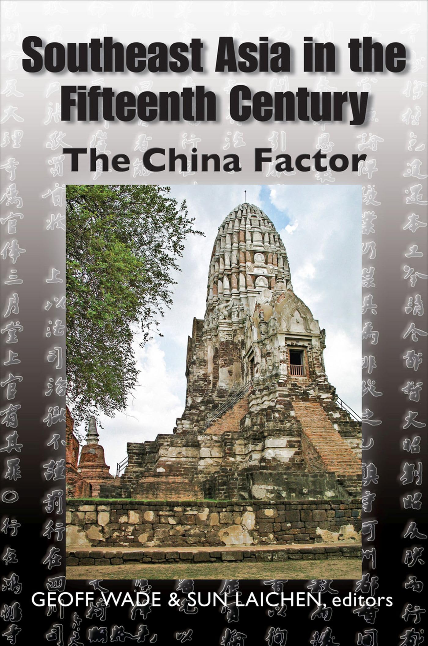 Southeast Asia in the Fifteenth Century: The China Factor Politics & History
