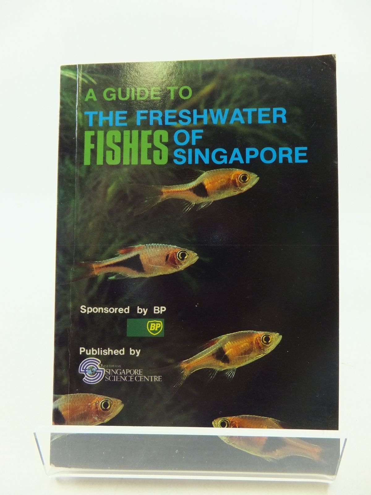 A Guide to the Freshwater Fishes of Singapore Geology & Geography