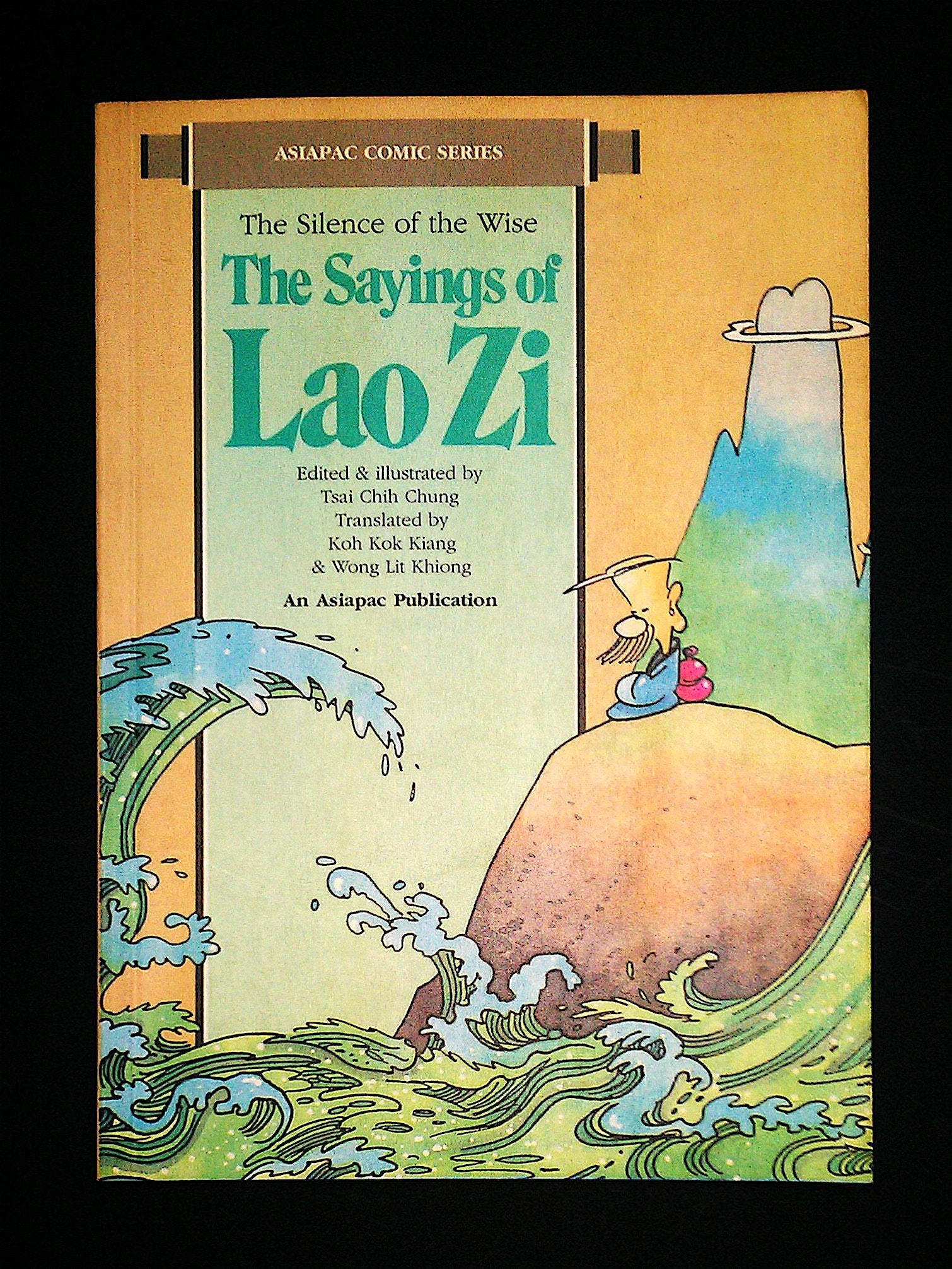 Sayings of Lao Zi/1: The Silence of the Wise (Asiapac Comic Series) Philosophy