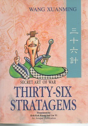 The Thirty-Six Strategems: Secret Art of War Business, Finance & Career