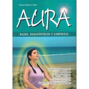 Aura - Bases, Diagnóstico Y Limpiezas book