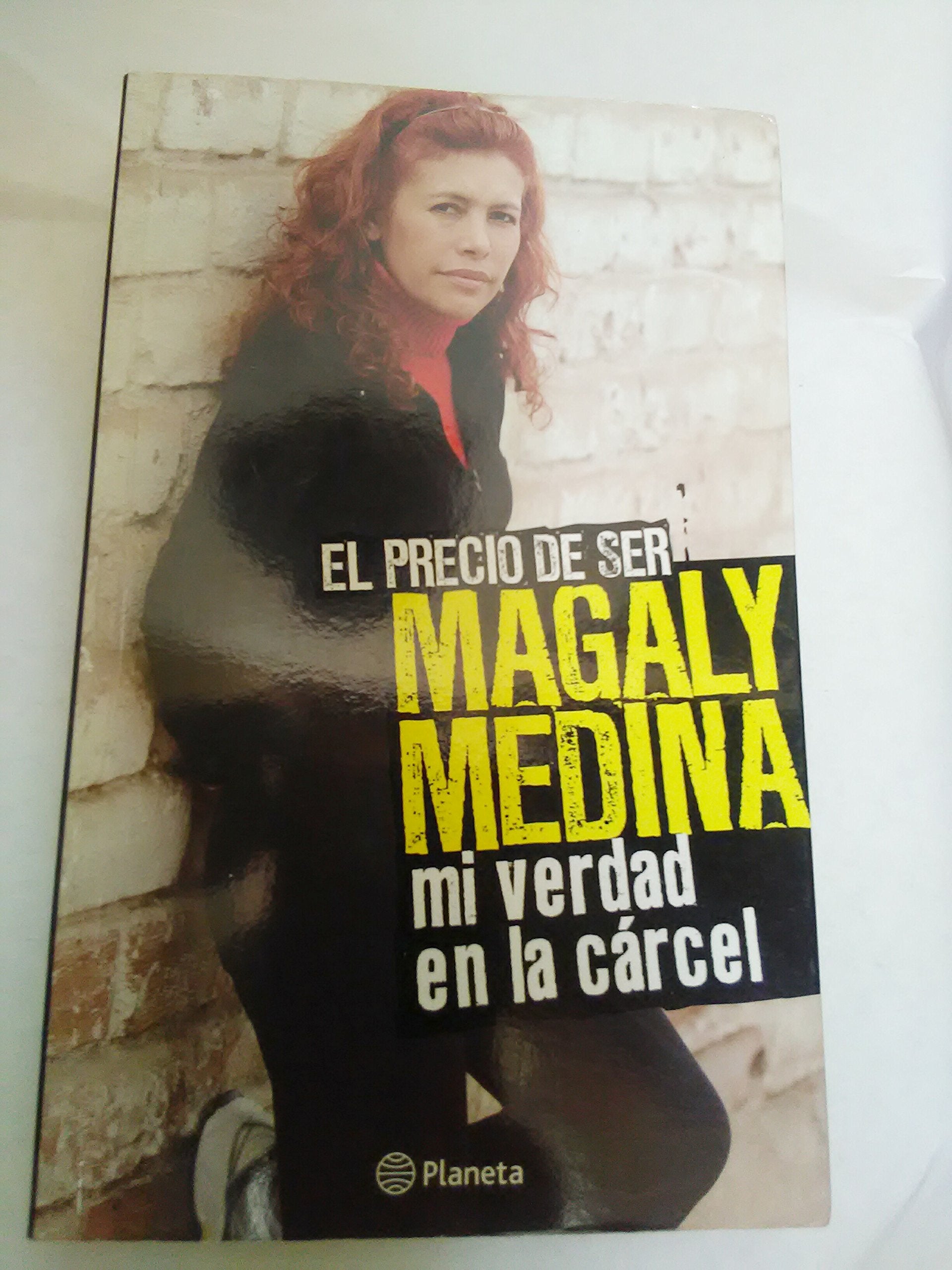 El Precia De Ser Magaly Medina Mi Verdad En La Carcel Books