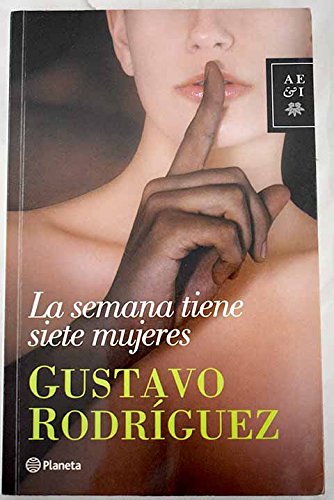La semana tiene siete mujeres. (Novela.) book