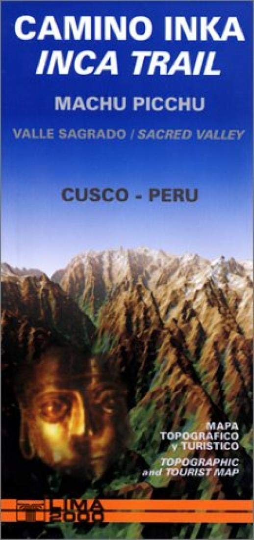 Inca Trail - Cusco - Machu Picchu - Sacred Valley Map (English and Spanish Edition) Maps & Plans