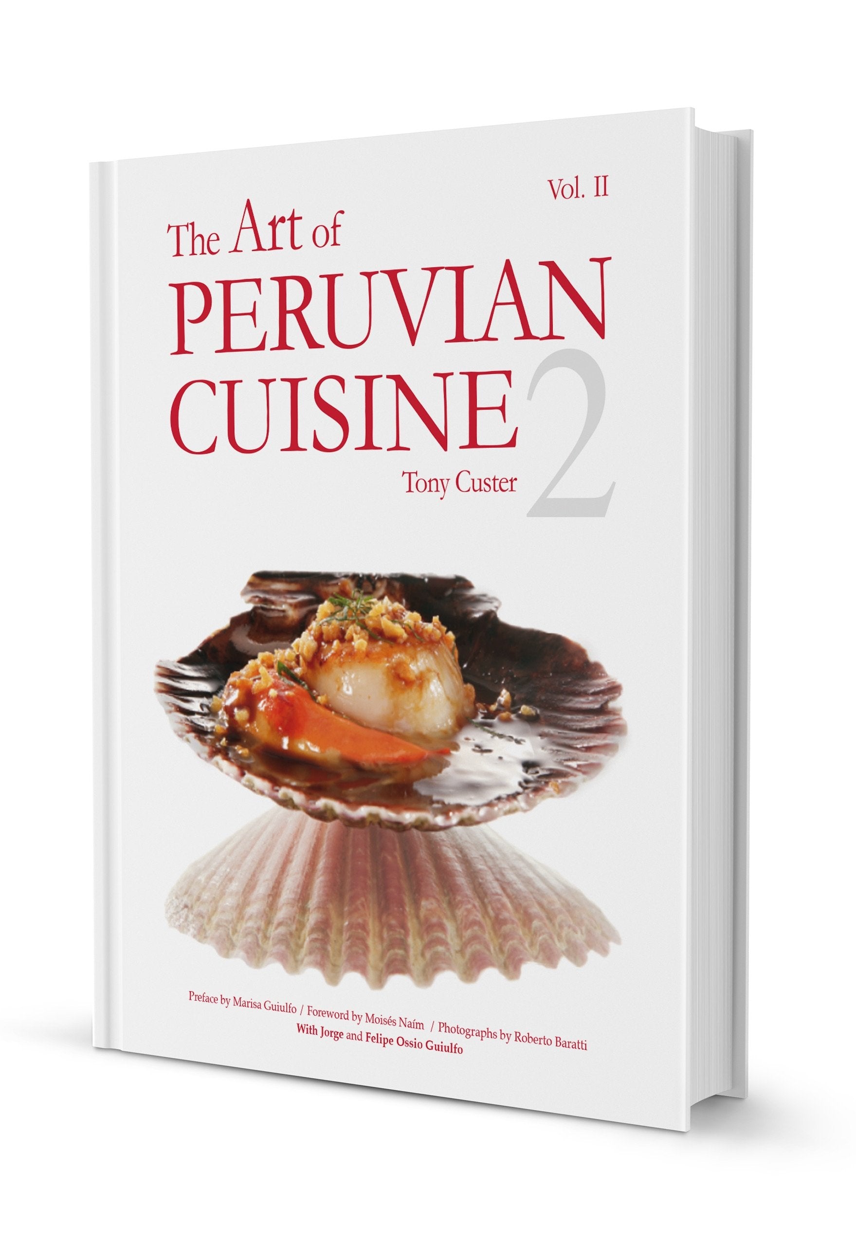 The Art of Peruvian Cuisine Volume 2 by Tony Custer (2016-04-04) Books