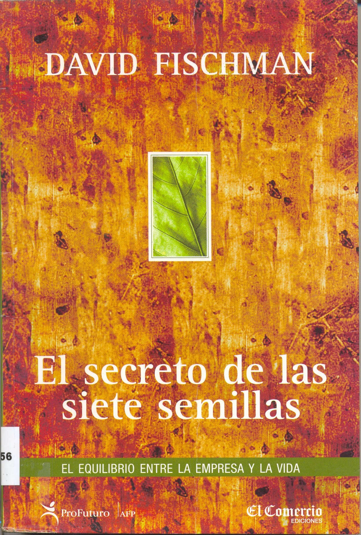 El Secreto de las Siete Semillas (El Equilibrio Entre La Empresa y La vida) Books