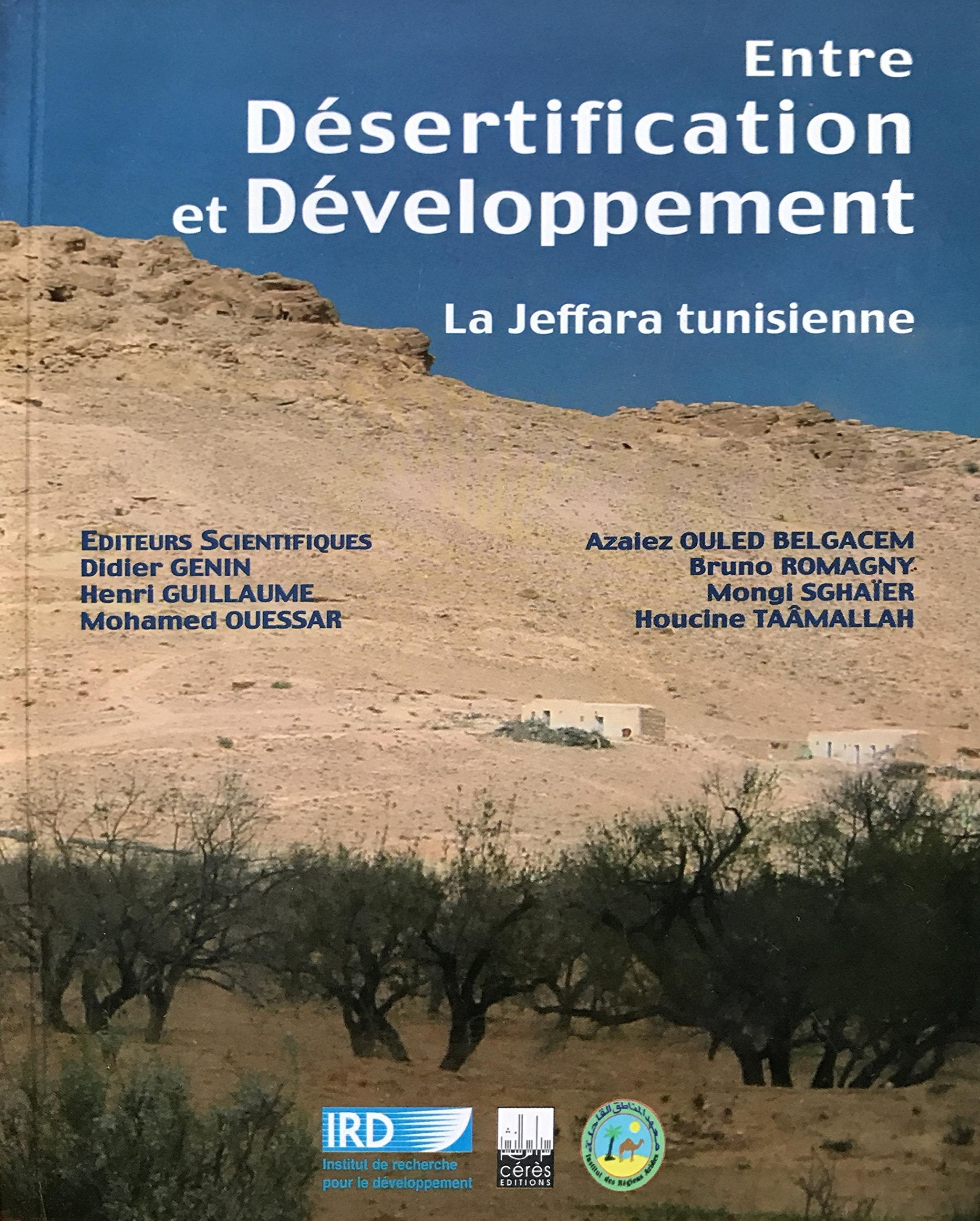 Entre désertification et développement La Jeffara tunisienne Books