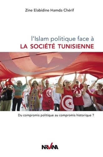L'Islam Politique Face a la Societe Tunisienne book