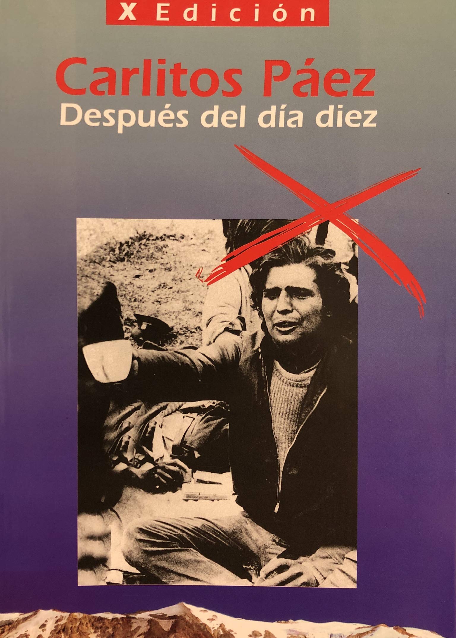 Después del día diez: testimonio de vida relatado al escritor Miguel Ángel Campodónico book