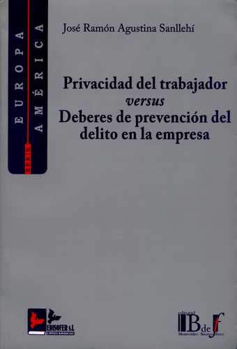 Privacidad del trabajador versus Deberes de prevención del delito en la empresa book