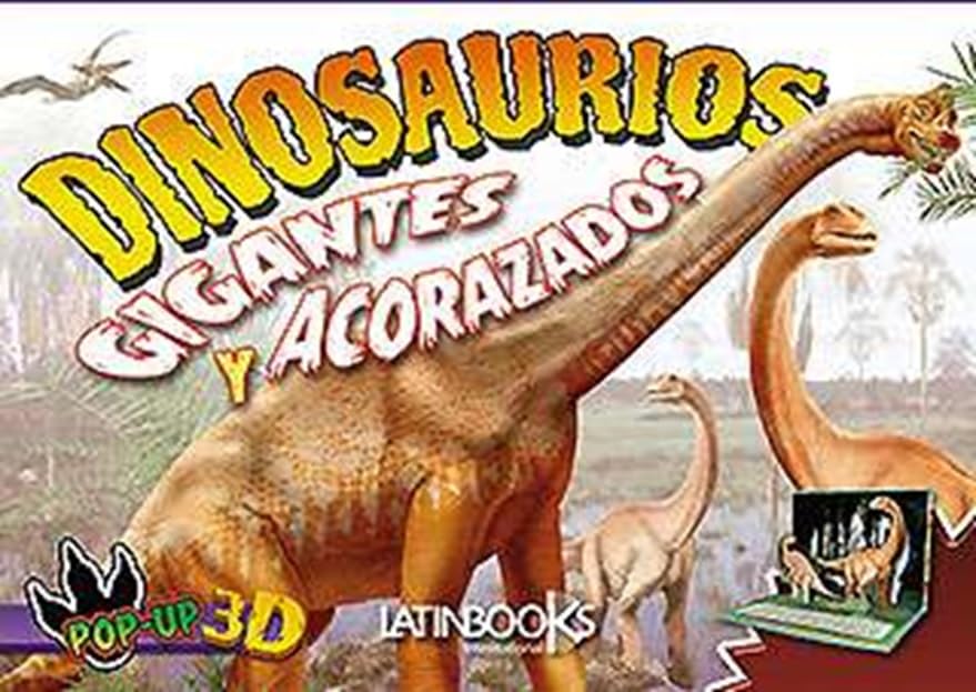 Dinosaurios Gigantes Y Acorazados (Popo Up 3D) (Cartone) book