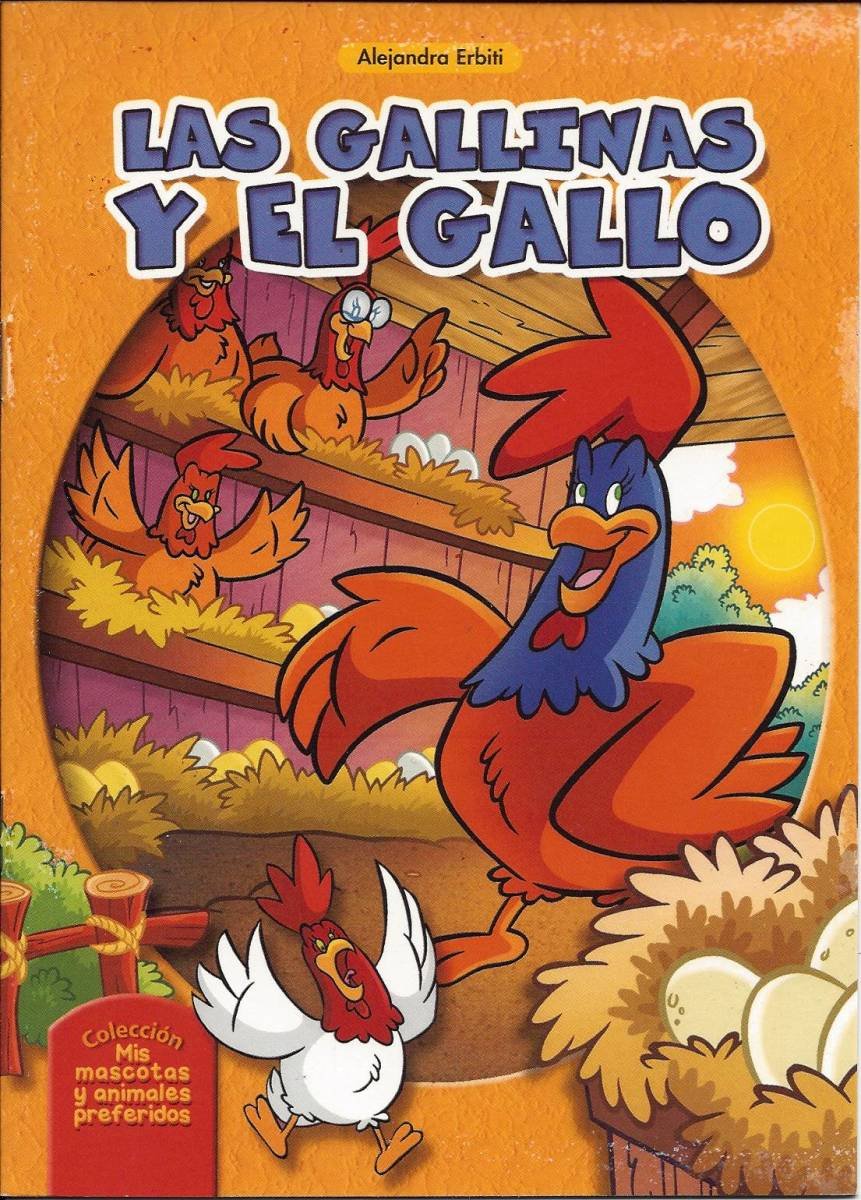 Las Gallinas y El Gallo- Coleccion Mis Mascotas y Animales Preferidos Books