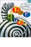 Por Que Tenemos Cuerpos Tan Distintos?/ Why are our Bodies so Different? book